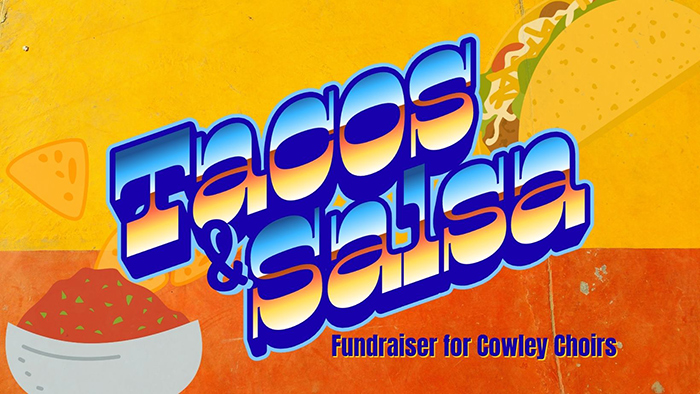 Cowley Choirs Tacos and Salsa fundraiser poster